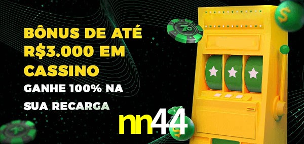 nn44 melhor bônus de depósito